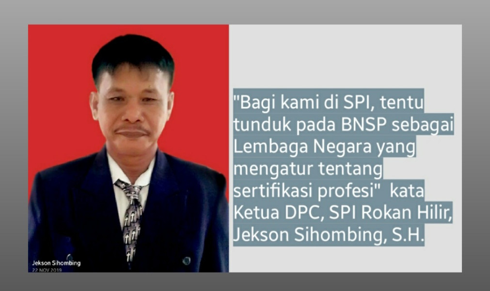 Jekson Sihombing,S.H.: SPI Rohil,  Komit Ikut SKW Wartawan