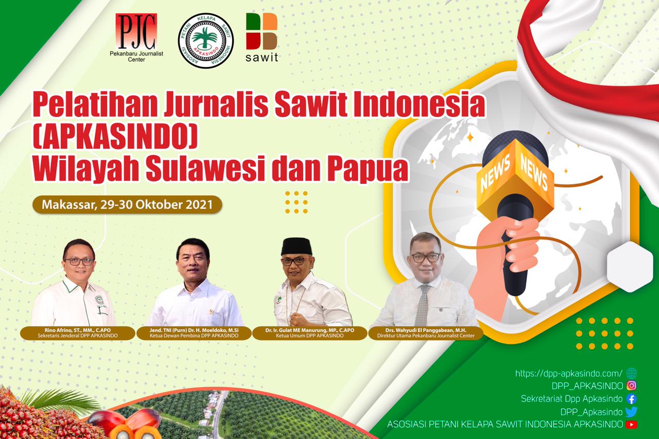 Sekjend. DPP APKASINDO Minta Jurnalis Sawit Sulawesi - Papua : Bangkit!